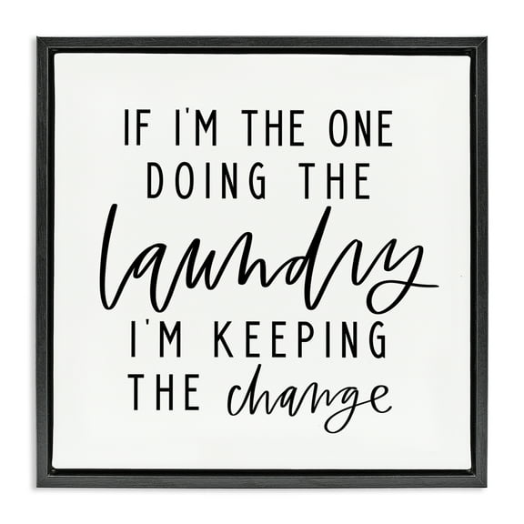 Stupell Industries Keeping The Change Laundry Bath & Laundry Painting Black Floater Framed Canvas Art Print Wall Art, 18 x 18