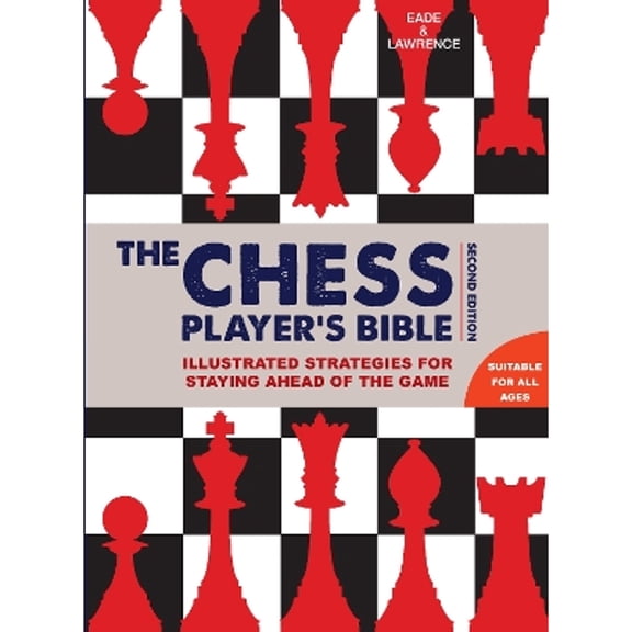 Pre-Owned Chess Player's Bible (Hardcover) by James Eade, Al Lawrence