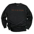 thumbnail image 2 of This Is My Costume Typewriter - Women's Garment Dyed Long Sleeve Graphic T-Shirt, 2 of 11