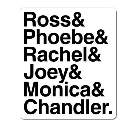 Friends Characters Best Show Ever - Vinyl Sticker Waterproof Decal Sticker (Friends Best Show Ever)