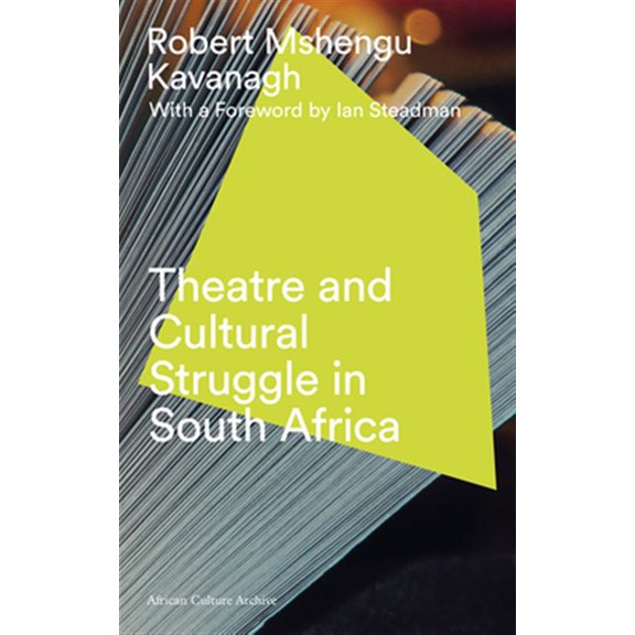 Pre-Owned Theatre and Cultural Struggle in South Africa (Hardcover)