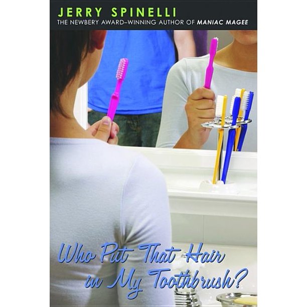 Who Put That Hair in My Toothbrush? (Paperback)
