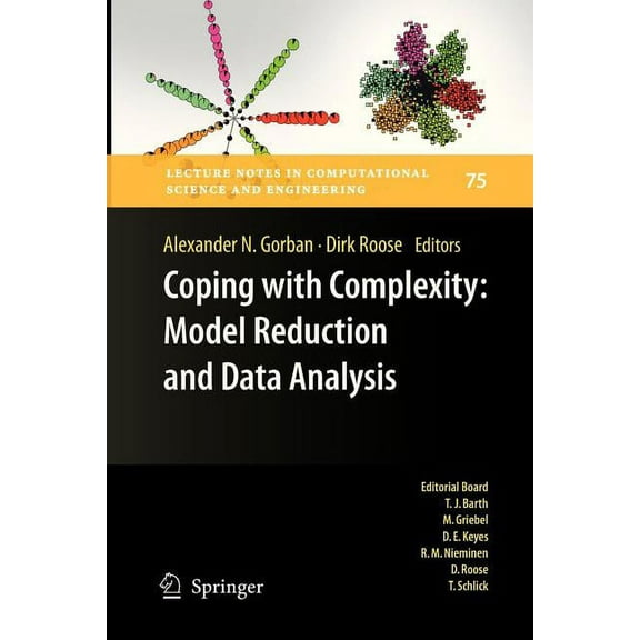 Lecture Notes in Computational Science a Coping with Complexity: Model Reduction and Data Analysis, Book 75, (Paperback)