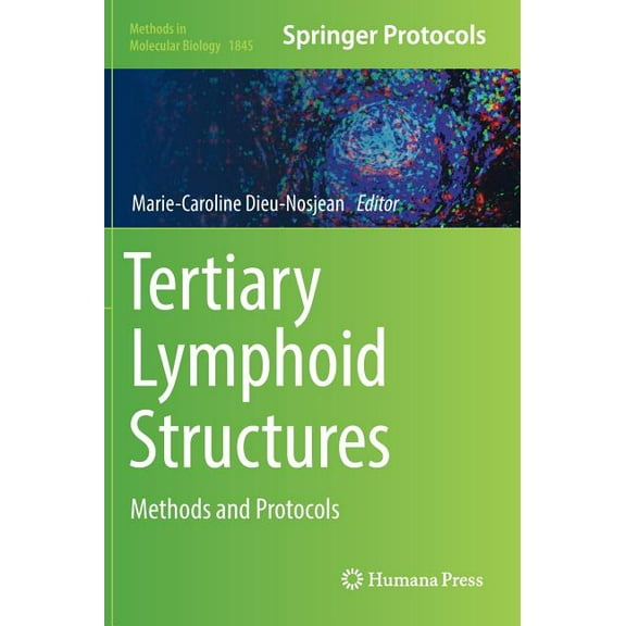 Methods in Molecular Biology Tertiary Lymphoid Structures: Methods and Protocols, Book 1845, (Hardcover)