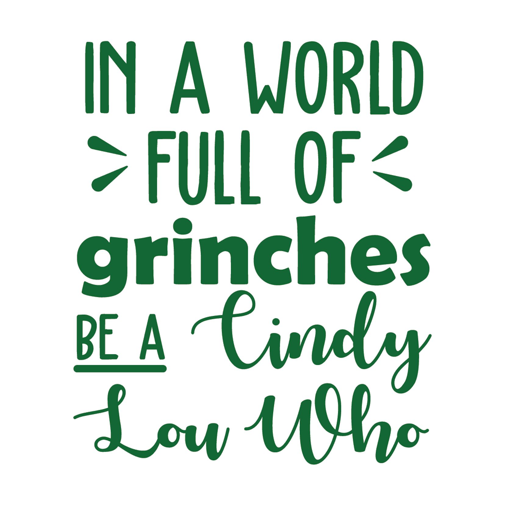 Vinyl Wall Art Decal - In A World Full Of Grinches - 26" x 22" - Fun Trendy Christmas Winter Season Quote For Home Living Room Playroom Office Work Coffee Shop Decoration Sticker