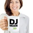 thumbnail image 2 of DJ Mode ON Slide Button Sign Novelty Coffee & Tea Gift Mug, Party Favors, Giveaways, Items, Room Desk Décor And Birthday Gifts For A New Disco Deejay, Studio Disc Jockey, Turntablist & Radio DJs, 2 of 4