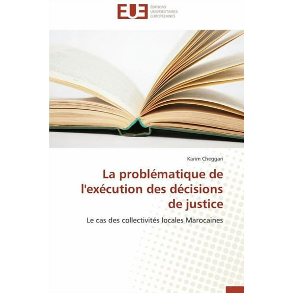 La Problématique de l'Exécution Des Décisions de Justice (Paperback)