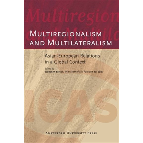 Pre-Owned Multiregionalism and Multilateralism : Asian-European Relations in a Global Context (Paperback)