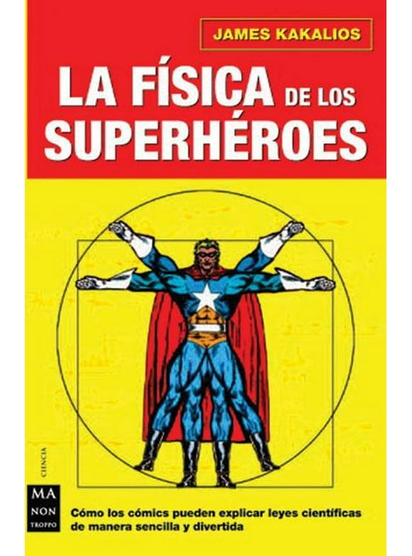 La fsica de los superhroes (Paperback)