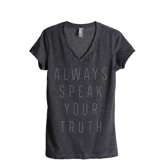 Always Speak Your Truth Women's Fashion Relaxed V-Neck T-Shirt Tee Charcoal Grey Small