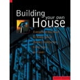 thumbnail image 1 of Pre-Owned Building Your Own House: Everything You Need to Know about Home Construction from Start to Finish (Paperback) 1580081789 9781580081788, 1 of 1