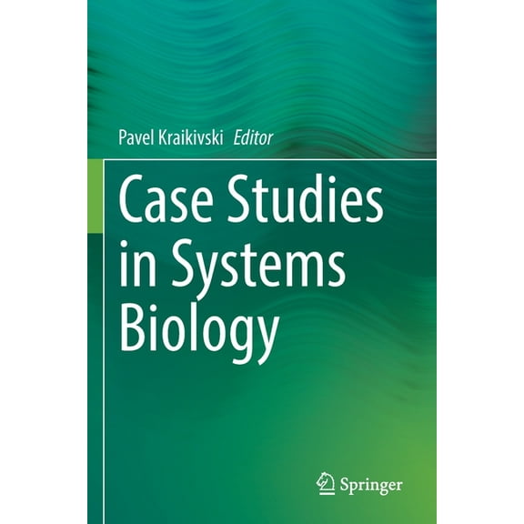 Case Studies in Systems Biology, (Paperback)