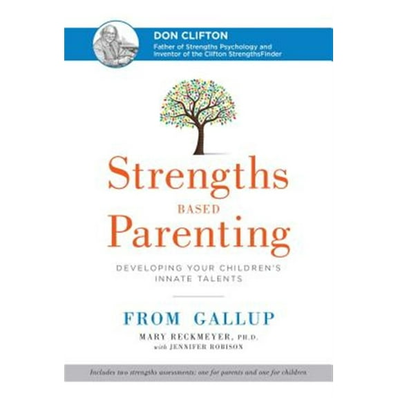 Pre-Owned Strengths Based Parenting: Developing Your Children's Innate Talents (Hardcover) 1595621008 9781595621009