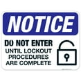 thumbnail image 1 of Do Not Enter Until Lockout Procedures Are Complete Sign, OSHA Sign, 18x24 Aluminum, 1 of 1