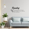 thumbnail image 3 of Reading Is Essential For Those Who Seek To Rise Above The Ordinary - Quote Vinyl Wall Art Wall Sticker Wall Decal Home Girls Boys Kids Library Area Living Room Wall Decor Design Size (6x10 inch), 3 of 3