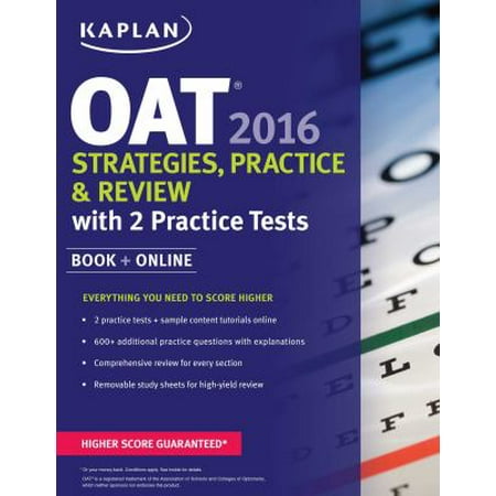 Kaplan OAT 2016 Strategies, Practice, and Review with 2 Practice Tests: Book + Online (Kaplan Test Prep) [Paperback - Used]