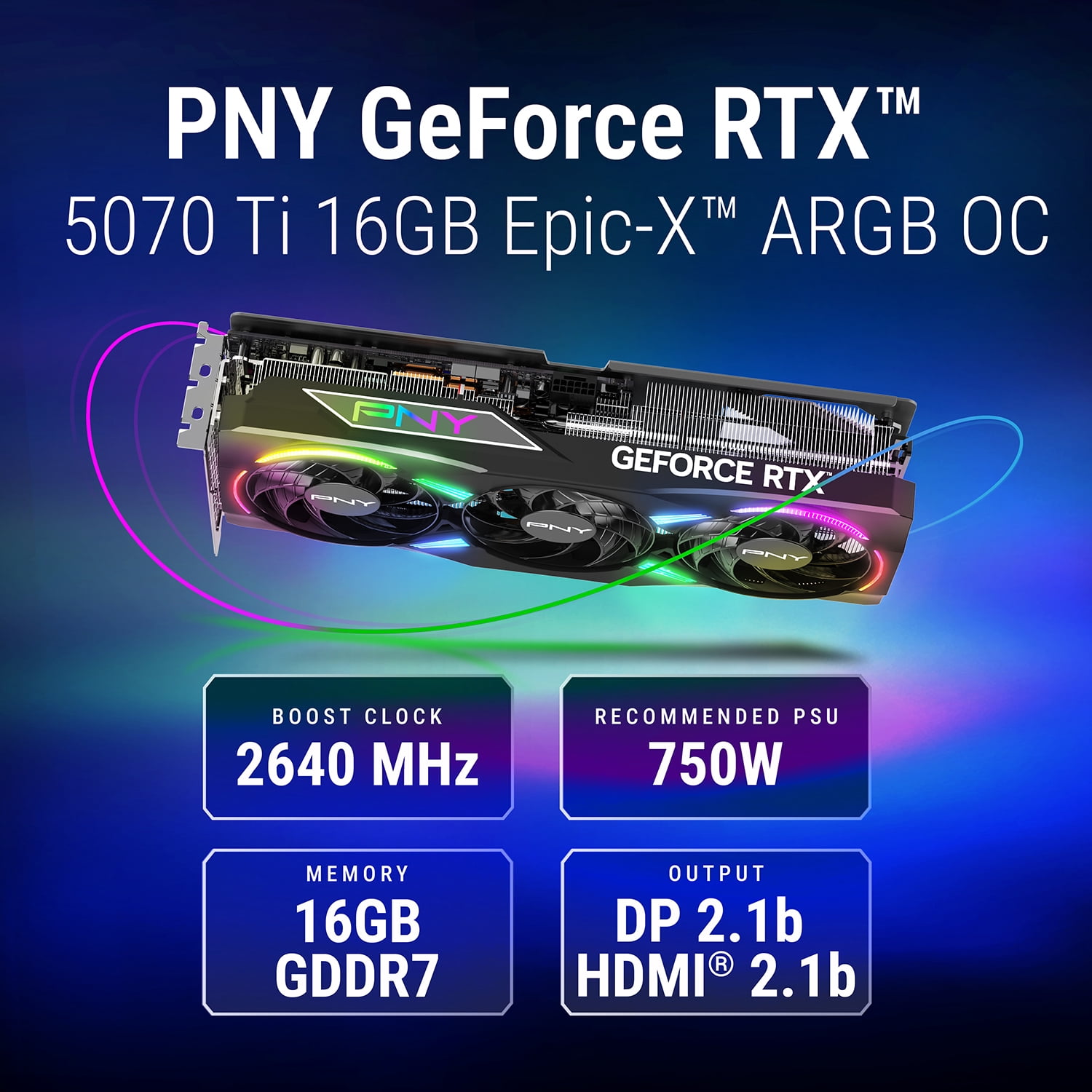 PNY NVIDIA GeForce RTX™ 5070 Ti Epic-X™ ARGB OC Triple Fan, Graphics Card 16GB GDDR7, 2.98-Slot