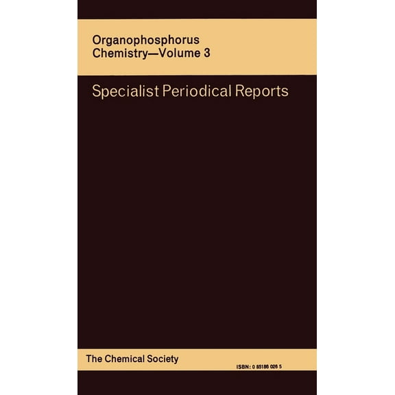 Specialist Periodical Reports - Organoph Organophosphorus Chemistry: Volume 3, Book 3, (Hardcover)