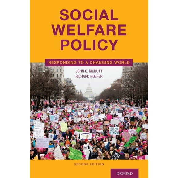 Social Welfare Policy: Responding to a Changing World, (Paperback)