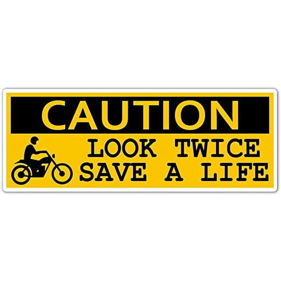 CAUTION - Look Twice Save a Life - Motorcycle Safety Awareness Bumper Sticker Decal 3x8 in