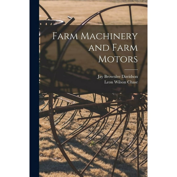 Farm Machinery and Farm Motors (Paperback)
