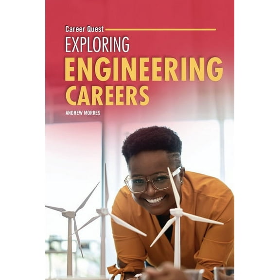 Career Quest Exploring Engineering Careers, (Hardcover)