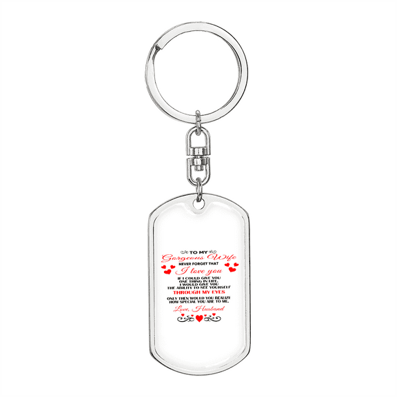 To My Wife  Through My Eyes Stainless Steel or 18k Gold Premium Swivel Dog Tag Keychain