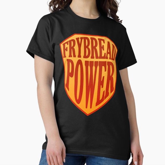 Frybread Power Funny Tribal Spirit G3372 Unisex T-Shirt, Up to Size 5XL