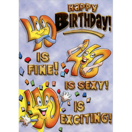Designer Greetings 40 is Fine, Sexy, Exciting Funny Age 40 / 40th Birthday
