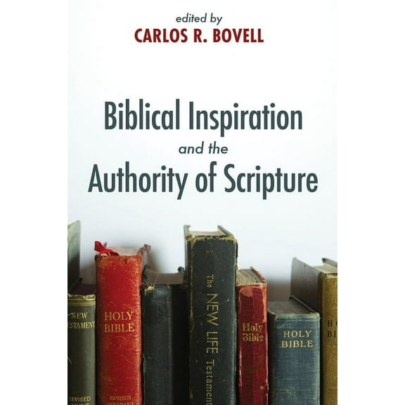 Biblical Inspiration and the Authority of Scripture (Paperback)