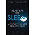 thumbnail image 1 of Pre-Owned Read 'Em and Sleep: Mindfulness-Based Insomnia Relief (Paperback) 069283091X 9780692830918, 1 of 1