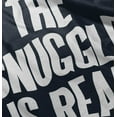 thumbnail image 5 of The Snuggle Is Real Humor Pun Cute Toddler Boy Girl T Shirt Infant Toddler Brisco Brands 18M, 5 of 6