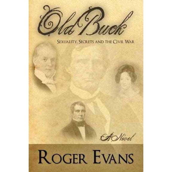 Old Buck: Sexuality, Secrets and the Civil War (Paperback)