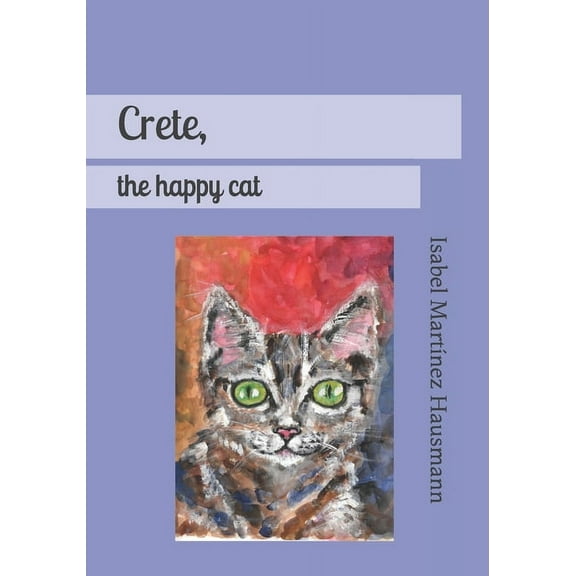 Crete, the happy cat (Paperback)