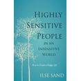 thumbnail image 1 of Pre-Owned Highly Sensitive People in an Insensitive World : How to Create a Happy Life (Paperback) 9781785920660, 1 of 1