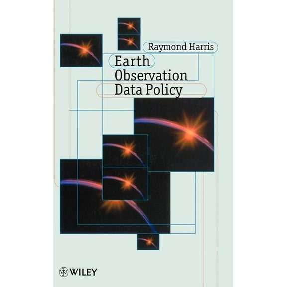 Earth Observation Data Policy, (Hardcover)