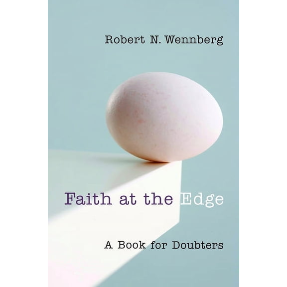 Faith at the Edge: A Book for Doubters, (Paperback)