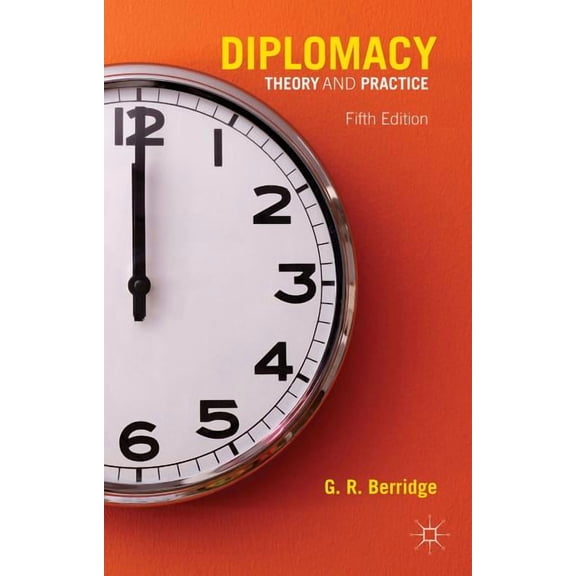 Diplomacy: Theory and Practice
