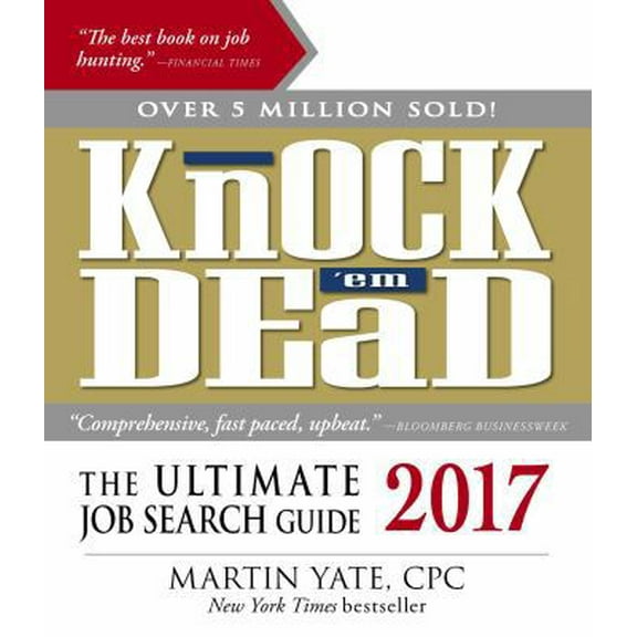 Pre-Owned Knock 'em Dead 2017: The Ultimate Job Search Guide (Paperback) 1440596018 9781440596018