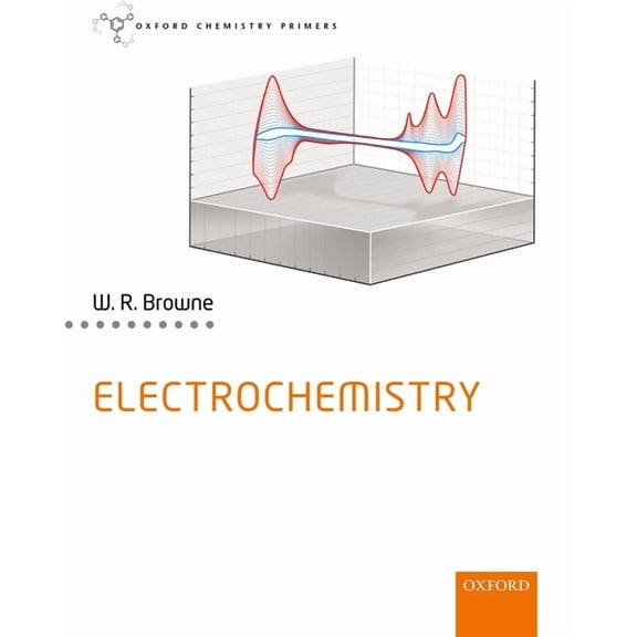 Oxford Chemistry Primers Electrochemistry, (Paperback)