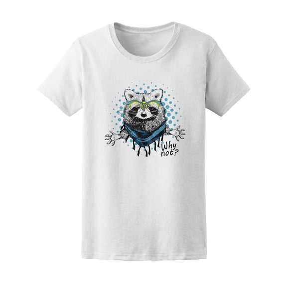 Why Not Funny Dressed Raccoon Tee Women's -Image by Shutterstock