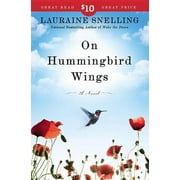 On Hummingbird Wings : A Novel (Paperback)