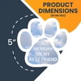 thumbnail image 2 of Magnet Me Up In Memory of My Best Friend Pawprint Magnet Decal, 5 Inch, Vinyl Automotive Magnet, 2 of 7