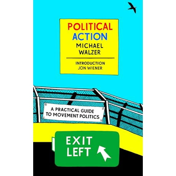 Pre-Owned Political Action: A Practical Guide to Movement Politics (New York Review Books Classics), 9781681373539, 168137353X, Paperback,