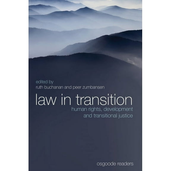Osgoode Readers Law in Transition: Human Rights, Development and Transitional Justice, Book 3, (Hardcover)