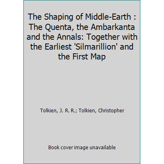 Pre-Owned The Shaping of Middle-Earth : The Quenta, the Ambarkanta and the Annals: Together with the Earliest 'Silmarillion' and the First Map (Paperback) 0044401507 9780044401506