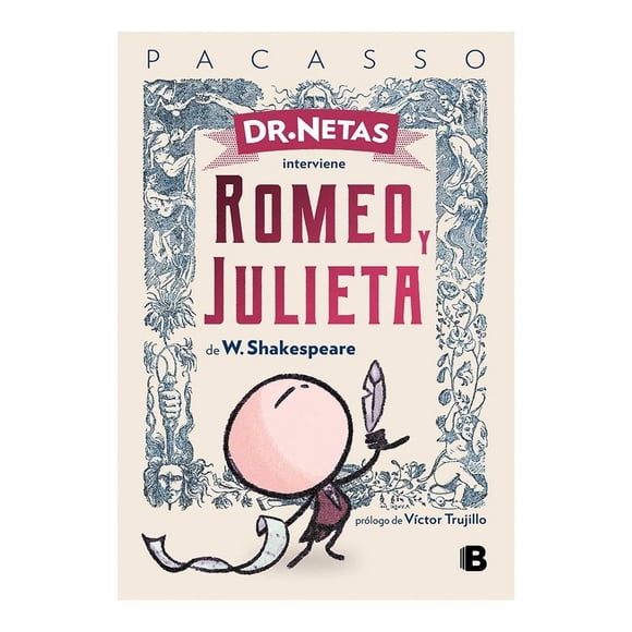 Dr. Netas interviene Romeo y Julieta de W. Shakeaspeare Ediciones B Pacasso