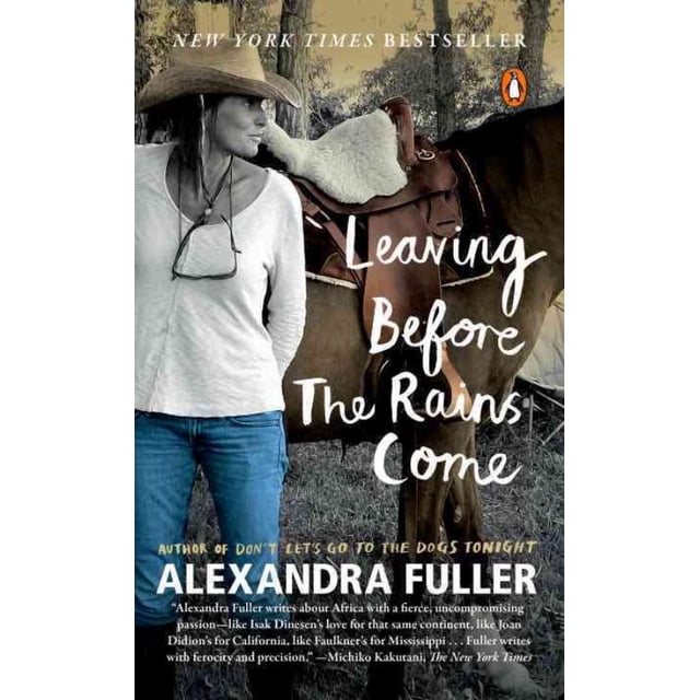 Leaving Before the Rains Come, Alexandra Fuller Paperback