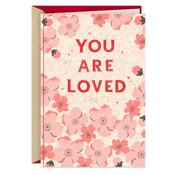 Hallmark Valentine's Day Greeting Card (You Are Loved Pink Flowers)