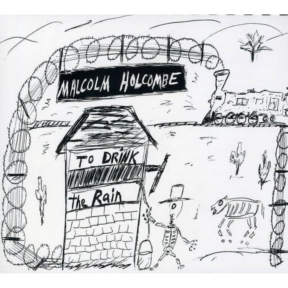 Malcolm Holcombe - To Drink the Rain - Country - CD